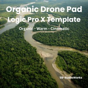 Organic Drone Pad - Logic Pro X Template