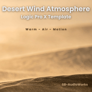 Desert Wind Atmosphere - Logic Pro X Template