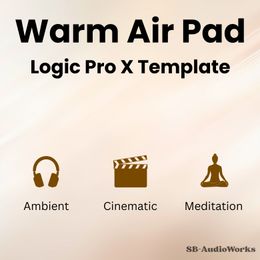 Warm Air Pad - Logic Pro X Template