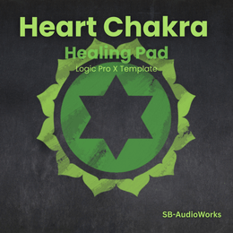 Heart Chakra - Healing Pad - Logic Pro X Template