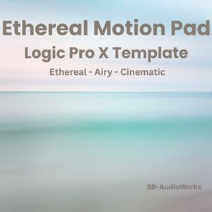 Ethereal Motion Pad - Logic Pro X Template