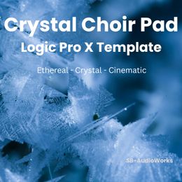 Crystal Choir Pad - Logic Pro X Template 