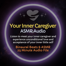 Your Inner Caregiver - ASMR Audio