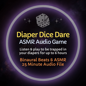 Diaper Dice Dare - ASMR Audio Game