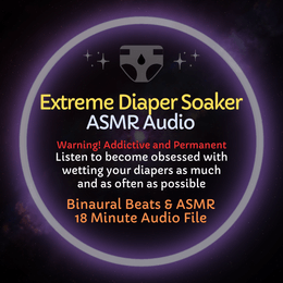 Extreme Diaper Soaker - ASMR Audio