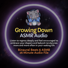 Growing Down - ASMR Audio