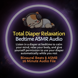 Total Diaper Relaxation - Bedtime ASMR Audio