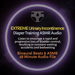Extreme Urinary Incontinence Diaper Training ASMR Audio