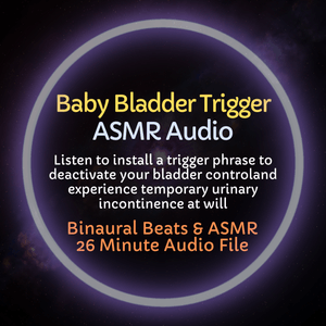 Baby Bladder Trigger - ASMR Audio