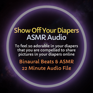 Show Off Your Diapers - ASMR Audio