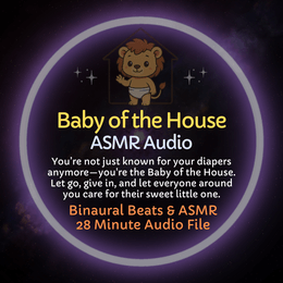 Baby of the House - ASMR Audio