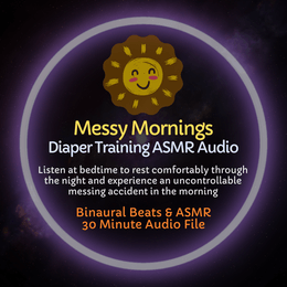 Messy Mornings - ASMR Diaper Training Audio