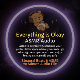 Everything is Okay - ASMR Audio