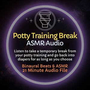 Potty Training Break - ASMR Audio