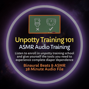 Unpotty Training 101 ASMR Diaper Training Audio