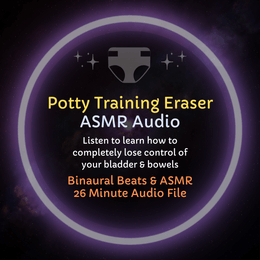 Potty Training Eraser - Diaper Training ASMR Audio