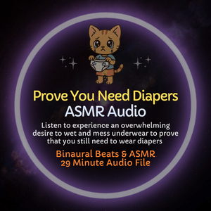 Prove You Need Diapers - ASMR Audio