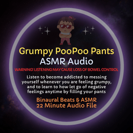Grumpy PooPoo Pants - ASMR Audio