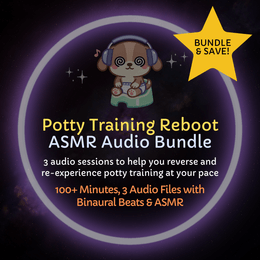 Potty Training Reboot - ASMR Audio Bundle