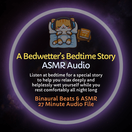 A Bedwetter's Bedtime Story - ASMR Audio