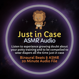 Just in Case - ASMR Diaper Training Audio