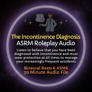 The Incontinence Diagnosis - ASMR Roleplay Audio