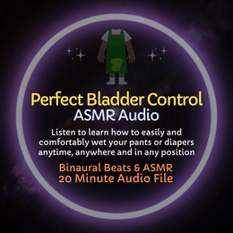 Perfect Bladder Control - ASMR Audio Training