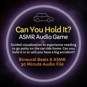 Can You Hold It? ASMR Audio Game