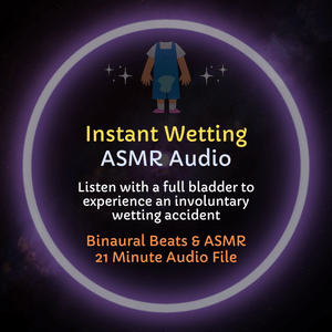 Instant Wetting - ASMR Diaper Training Audio