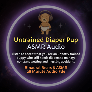 Untrained Diaper Pup - ASMR Roleplay Audio