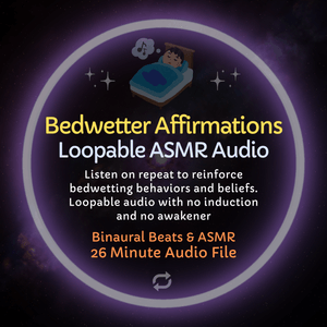 Bedwetter Affirmations - Loopable ASMR Audio