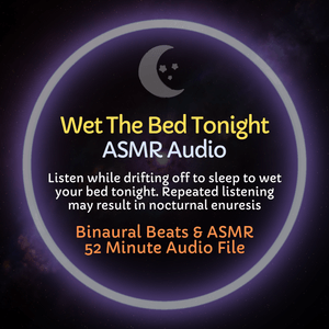 Wet the Bed Tonight - Diaper Training ASMR Audio