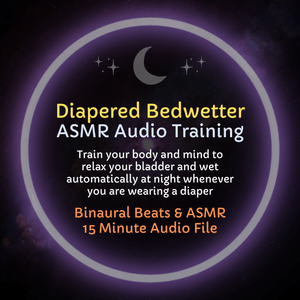 Diapered Bedwetter - ASMR Audio Training
