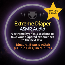 Extreme Diaper - ASMR Hypnosis Bundle