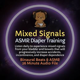 Mixed Signals - ASMR Diaper Training Audio