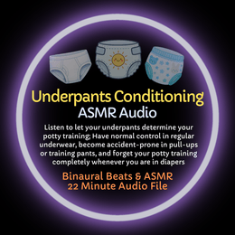 Underpants Conditioning - ASMR Diaper Training Audio