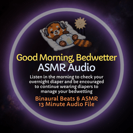 Good Morning, Bedwetter - ASMR Audio