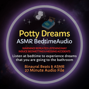 Potty Dreams - ASMR Diaper Training Audio
