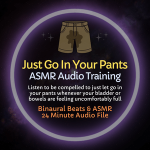 Just Go In Your Pants - ASMR Audio
