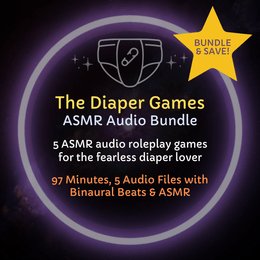The Diaper Games - ASMR Audio Bundle