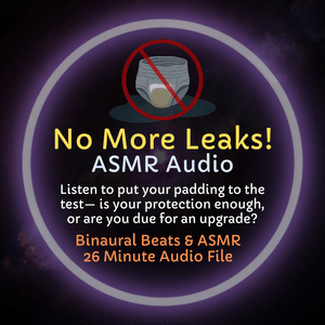 No More Leaks - ASMR Audio
