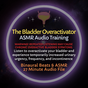 The Bladder Overactivator - ASMR Diaper Training Audio