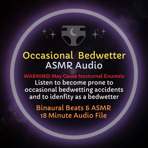 Occasional Bedwetter - ASMR Audio