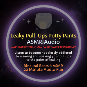 Leaky Pull-Ups Potty Pants - ASMR Audio