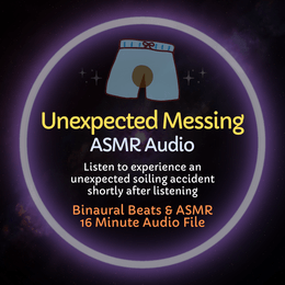 Unexpected Messing - ASMR Audio