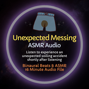 Unexpected Messing - ASMR Audio