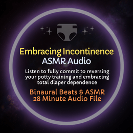 Embracing Incontinence - ASMR Audio