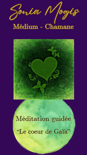 Méditation guidée/soin : Le cœur de Gaïa