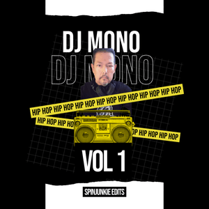 DJ MONO HIP HOP EDITS 