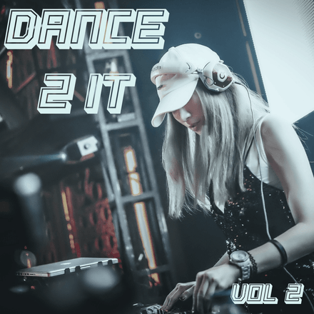 Dance 2 It Vol 2